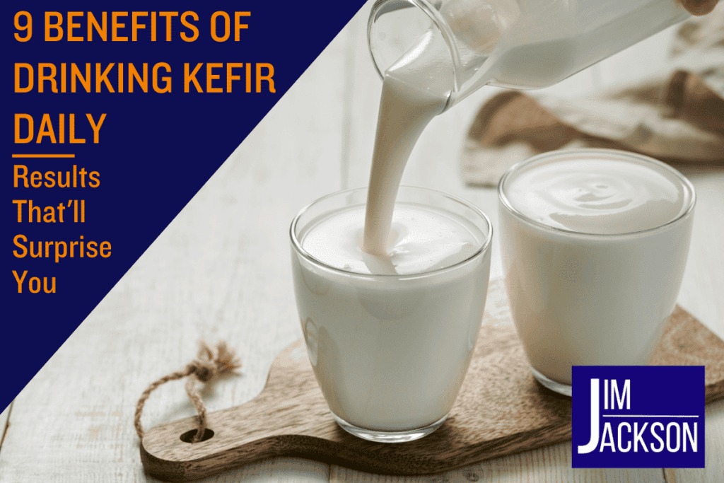 9 Benefits Of Drinking Kefir Daily: Results That'll Surprise You
