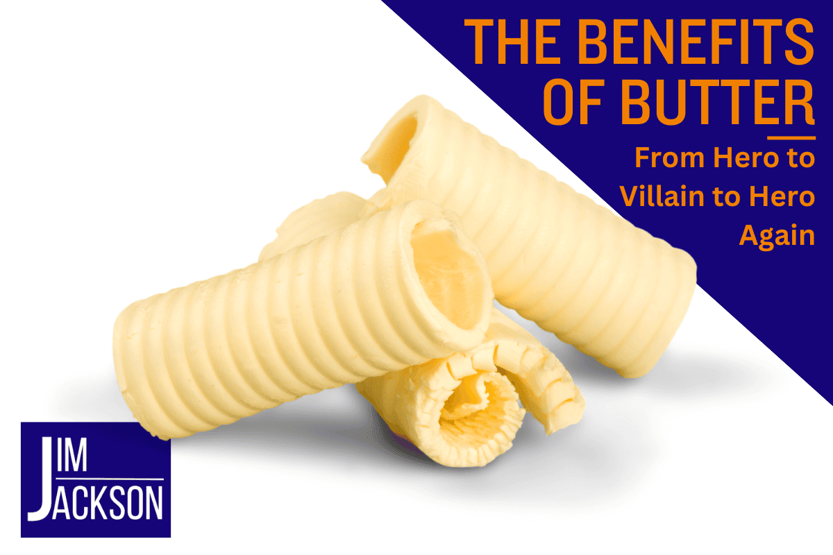 Some pieces of butter with the words the benefits of butter