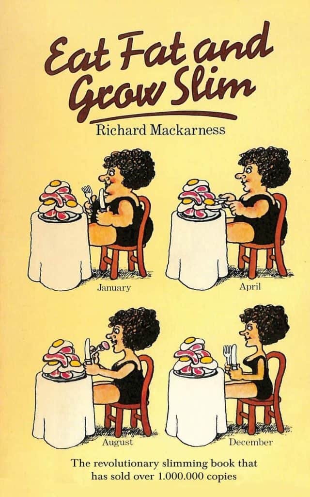 Eat Fat and Grow Slim by Richard MacKarness